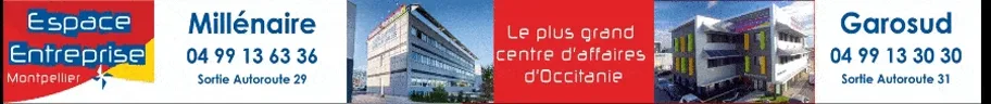 Espace Entreprise Montpellier — Millénaire (sortie autoroute 29) et Garosud (sortie autoroute 31), le plus grand centre d'affaires d'Occitanie